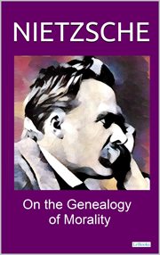 On the Genealogy of Morality : Nietzsche cover image