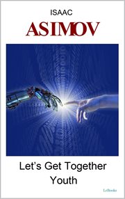 Let's Get Together - Youth : Isaac Asimov cover image