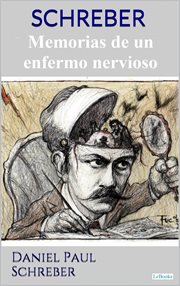 SCHREBER: Memorias de un enfermo nervioso cover image