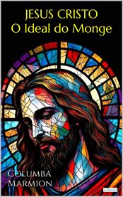 Cristo, O Ideal do Monge cover image