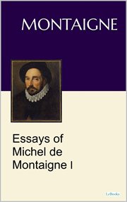 Essays of Michel de Montaigne I cover image