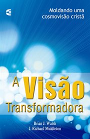 A Visão Transformadora cover image