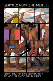 Festa E Guerra : Movimentos Coletivos Dos Povos Nativos Da América cover image