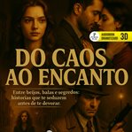 Do Caos Ao Encanto cover image