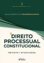 Direito Processual Constitucional - 13ª Ed - 2025 cover image