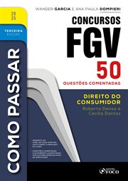 Como Passar em Concursos FGV : Direito Do Consumidor - 30 Questões Comentadas cover image