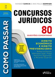 Como Passar em Concursos Jurídicos - 2025 : Direito Econmico E Direito Previdenciário - 80 Questões Comentadas cover image