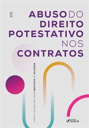 Abuso do direito potestativo nos contratos cover image