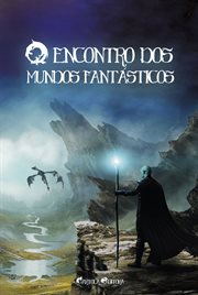 O Encontro Dos Mundos Fantásticos cover image