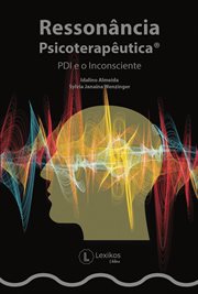 Ressonância Psicoterapêutica®: PDI e o Inconsciente cover image