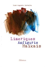 Limeriques, Anfiguris, Haikais cover image