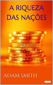 A Riqueza Das Nações - Adam Smith cover image