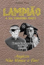 Lampião, a sua verdadeira morte cover image