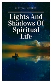 Lights and shadows of spiritual life cover image