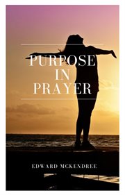 Purpose in prayer cover image