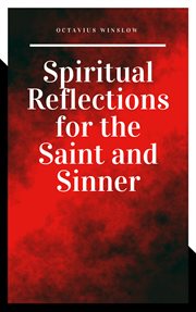 Spiritual reflections for the saint and sinner cover image
