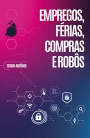 Empregos, Férias, Compras E Robs : Os maiores especialistas do mercado discutem o futuro da inteligência artificial cover image