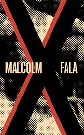 Malcolm X Fala : Os Discursos Do Último Ano De Vida De Malcolm X cover image