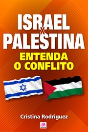 Israel X Palestina : Entenda O Conflito cover image