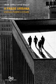 A Frase Urbana : Ensaios Sobre a Cidade cover image