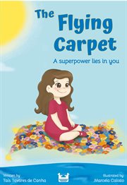The flying carpet. A superpower lies in you cover image