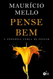Pense bem : A poderosa força do pensar cover image