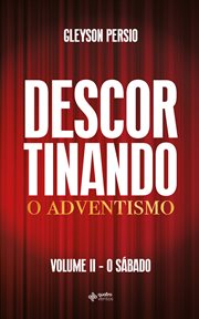 Descortinando O Adventismo cover image