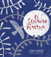 O coração de plástico cover image