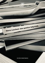 Marco lucchesi: star-poetics-labyrinth cover image