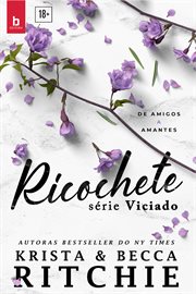 Ricochete : De amigos a amantes cover image