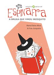 Espinafra : A bruxa que virou mosquito cover image
