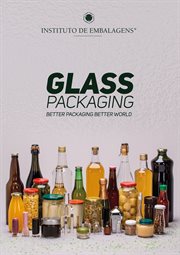 Glass packaging. Better Packaging Better World cover image