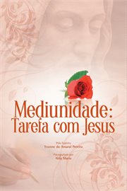Mediunidade: Tarefa Com Jesus cover image
