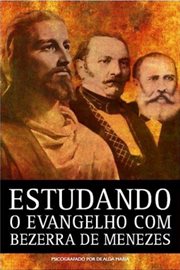 Estudando O Evangelho Com Bezerra De Menezes cover image