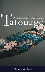 Tatouage : Petits monologues pour femmes cover image
