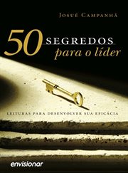 50 Segredos para o Lider : Leituras para desenvolver sua eficácia cover image