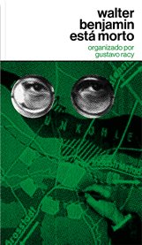 Walter Benjamin Está Morto cover image