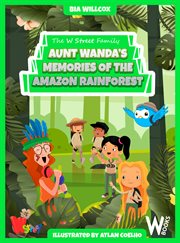 Aunt wanda's memories of the amazon rainforest cover image