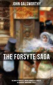 The Forsyte Saga : Forsyte Chronicles cover image