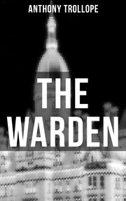 The Warden : Victorian Classic cover image