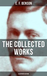 The Collected Works of E. F. Benson cover image