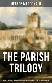 The Parish Trilogy : Books #1-3. Parish Trilogy cover image