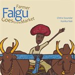 Farmer Falgu Goes to the Market cover image