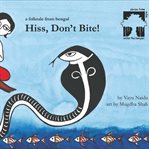 Hiss, Don't Bite! cover image