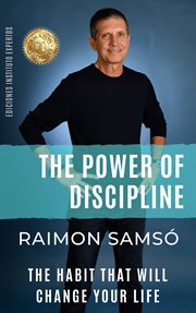The power of discipline : the habit that will change your life cover image