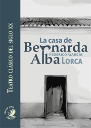 La casa de Bernarda Alba cover image
