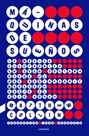 Máquinas de sueños : La Música Electrónica En Gran Bretaña Desde El Bbc Radiophonic Workshop Hasta El Acid House cover image