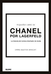 Pequeño libro de Chanel por Lagerfeld : La historia del icónico diseñador de moda cover image