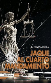 Jaque Al Cuarto Mandamiento cover image