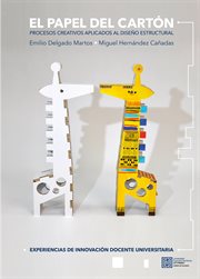 El papel del cartón : Procesos creativos aplicados al diseño estructural. Cuadernos de innovación cover image